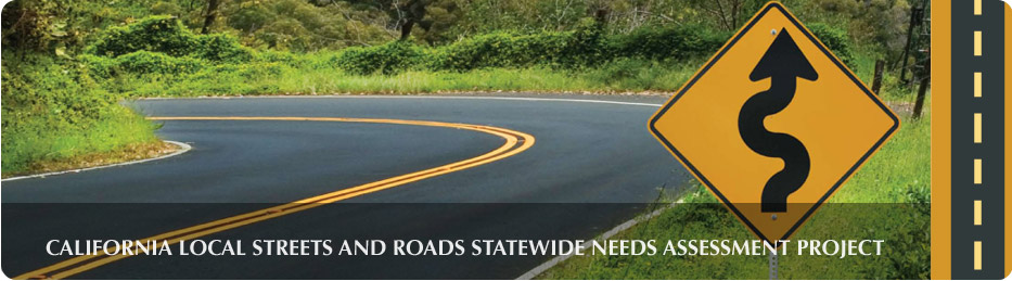 California Local Streets and Roads Statewide Needs Assessment Project